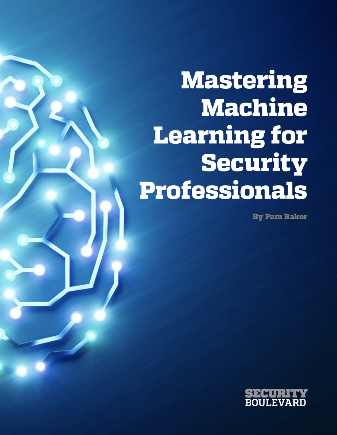 Mastering Machine Learning for Security Professionals Mastering Machine Learning for Security Professionals